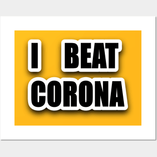 I BEAT CORONA Posters and Art